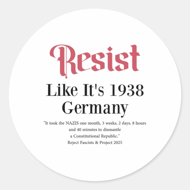 Resist Like It's 1938 Germany 2  Classic Round Sticker (Front)