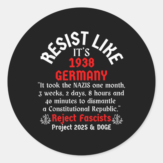 Resist Like Its 1938 Germany _2  Classic Round Sticker (Front)