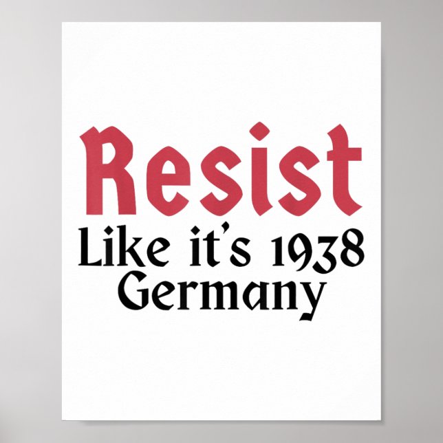 Resist Like It's 1938 Germany 3  Poster (Front)