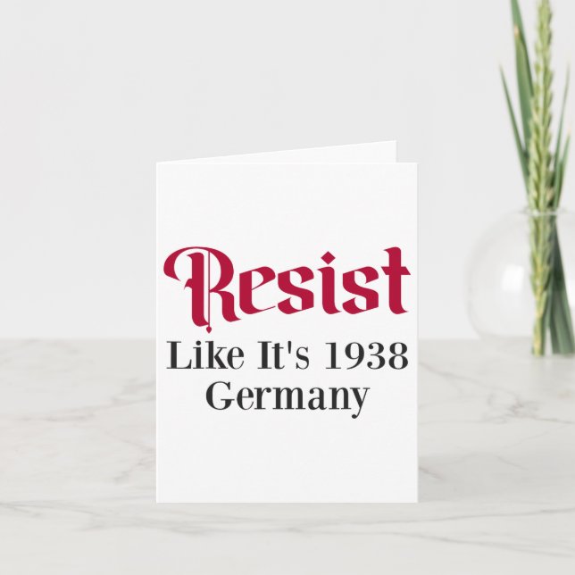 Resist Like It's 1938 Germany 7  Card (Front)