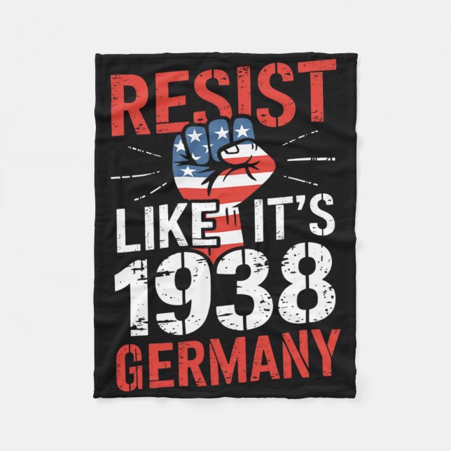 Resist Like It's 1938 Germany Activist Reject Anti Fleece Blanket (Front)