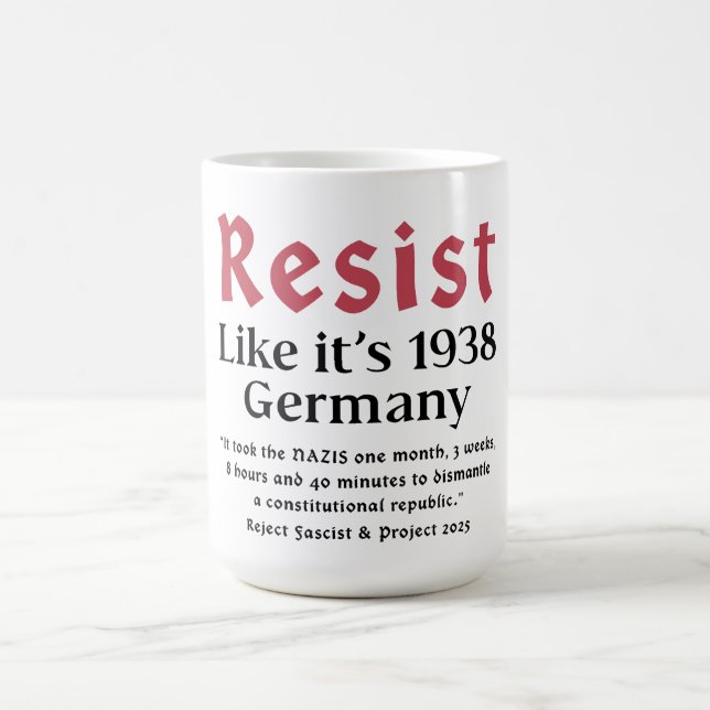 Resist Like It's 1938 Germany Coffee Mug (Center)