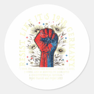 Resist Like Its 1938 Germany Floral Boho Funny Ret Classic Round Sticker