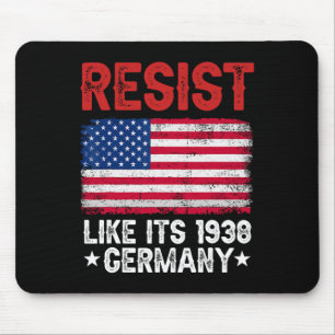 Resist Like It's 1938 Germany Historical Germany U Mouse Pad