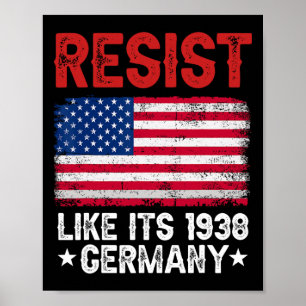 Resist Like It's 1938 Germany Historical Germany U Poster