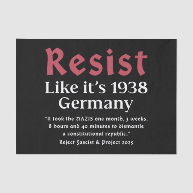 Resist Like It's 1938 Germany Tissue Paper (Front)