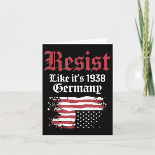Resist Like Its 1938 Germany Usa Flag Card
