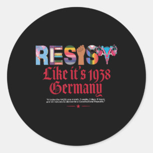 Resist Like Its 1938 Germany Vintage Women’s Right Classic Round Sticker