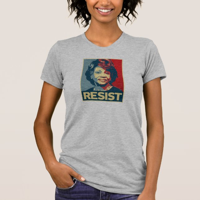 RESIST - Maxine Waters Propaganda Poster -- T-Shirt (Front)