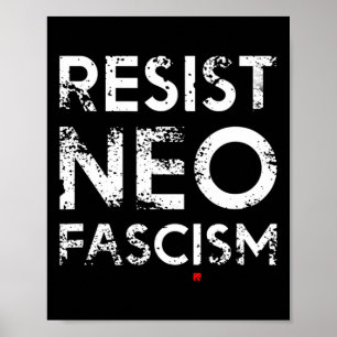Resist Neo Fascism Anti Trump Anti Bolsonaro Gifts Poster