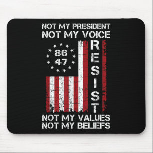 Resist Not My President Anti Trump American Flag Mouse Pad