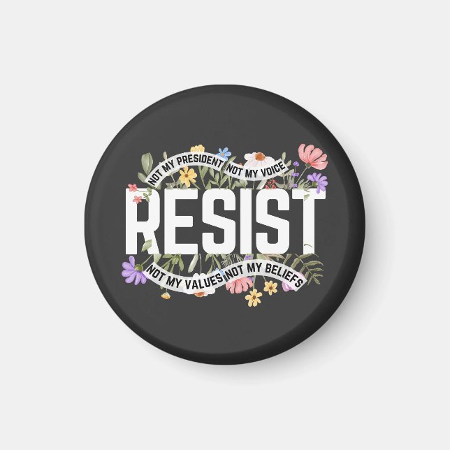 Resist Not My President Anti-Trump Hands Off Magnet (Front)