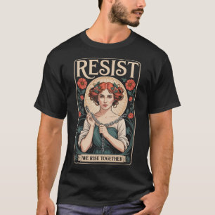 Resist Nouveau Mucha Anti-trump Women Feminist _3 T-Shirt