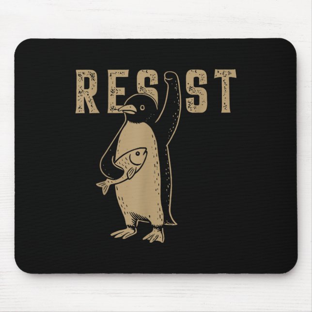 Resist Penguin Activism Graphic Design  Mouse Pad (Front)