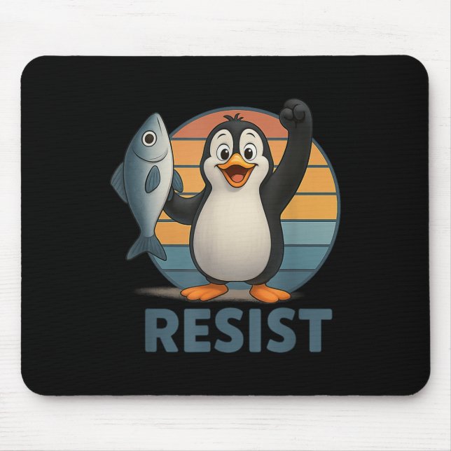 Resist Penguin Activism Penguins Protest Against T Mouse Pad (Front)
