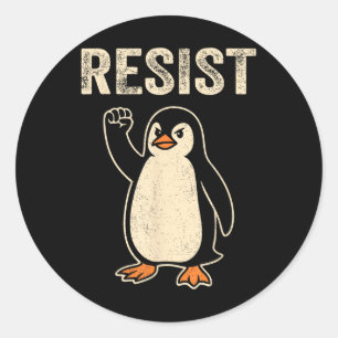 Resist Penguin Activism Political Satire Penguin M Classic Round Sticker