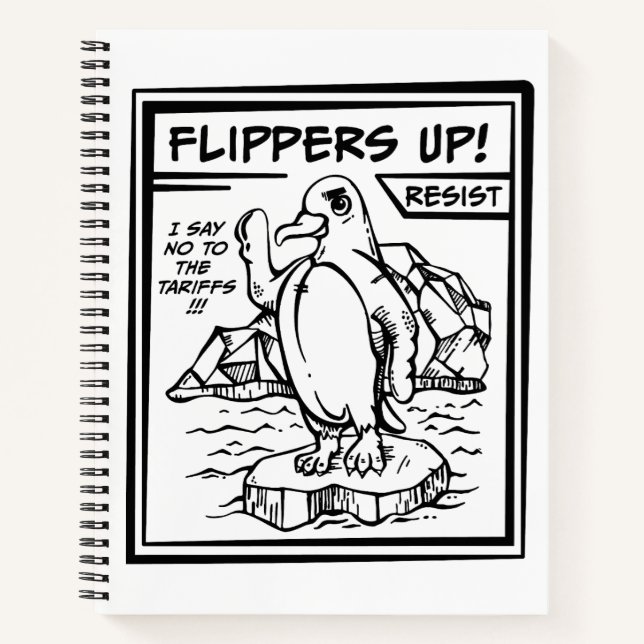 Resist Penguin  Against Tariffs Flippers Up Notebook (Front)