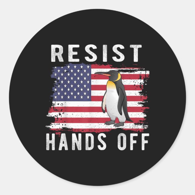 Resist Penguin Hands Off Funny Us Flag  Classic Round Sticker (Front)