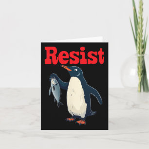 Resist Penguin Holding Fish Protest Funny Graphic  Card