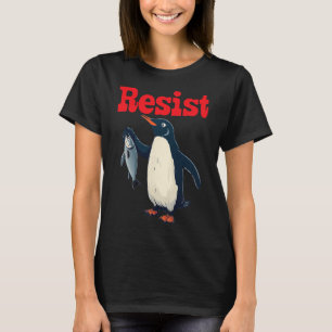 Resist Penguin Holding Fish Protest Funny Graphic T-Shirt