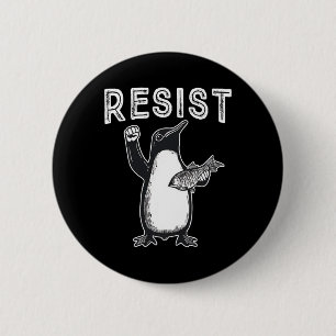 Resist Penguin Political Protest 6 Cm Round Badge