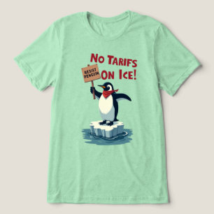 Resist Penguin Protest - No Tariffs On Ice Tri-Blend Shirt