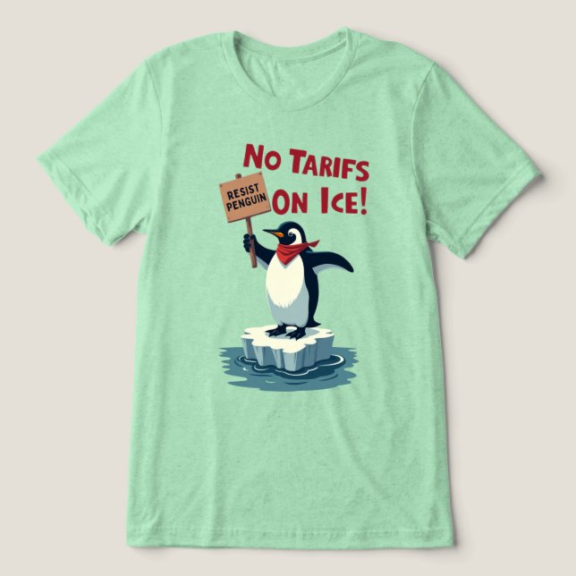 Resist Penguin Protest - No Tariffs On Ice Tri-Blend Shirt (Design Front)