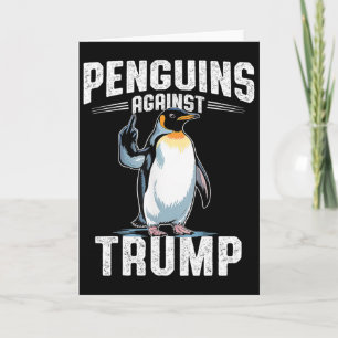 Resist Penguins Against Trump - Make Penguin Tax F Card