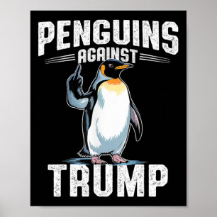 Resist Penguins Against Trump - Make Penguin Tax F Poster