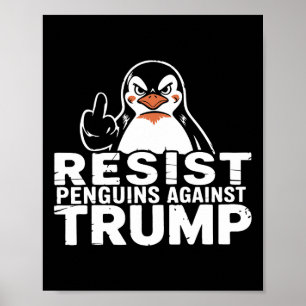 Resist Penguins Against Trump Tariffs Middle Finge Poster
