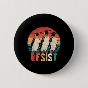Resist Penguins Protest Against Tariffs Penguin Re 6 Cm Round Badge