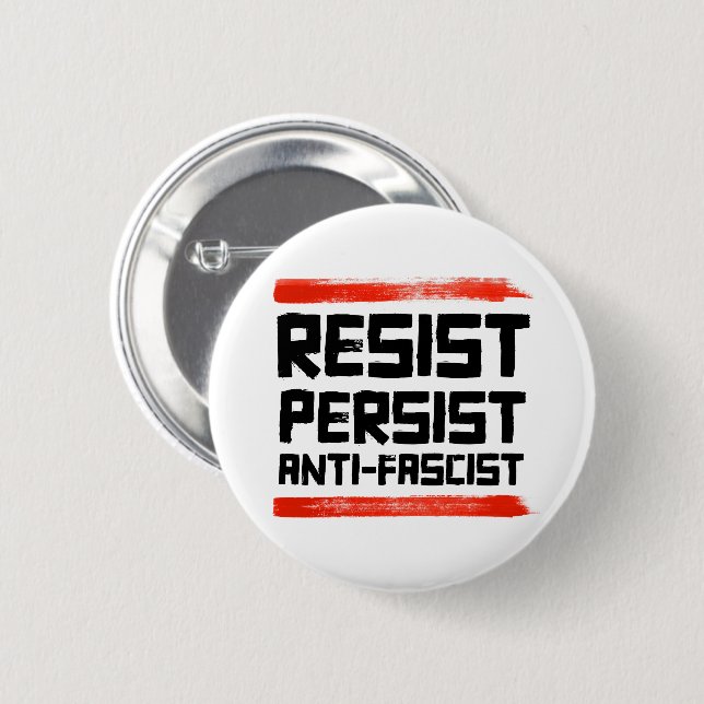 RESIST PERSIST ANTI-FASCIST 6 CM ROUND BADGE (Front & Back)