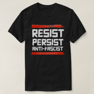 RESIST PERSIST ANTI-FASCIST T-Shirt