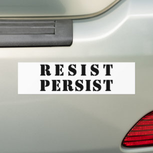"resist persist" black letters - white background bumper sticker