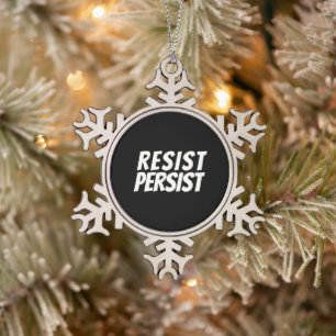 "Resist Persist" black white Ornament