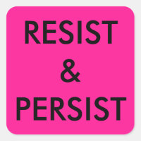 Resist & Persist, bold black text on hot pink