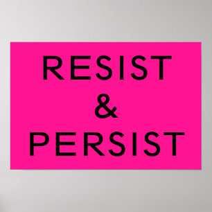 Resist & Persist hot pink Poster