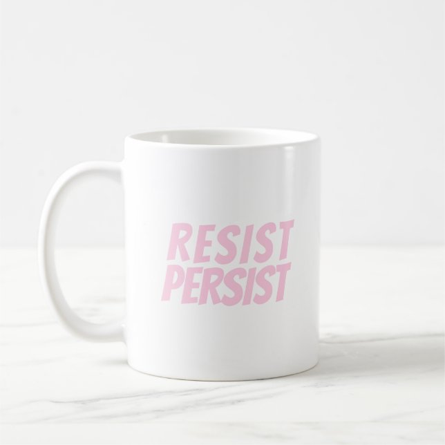 Resist Persist light pink modern typography Coffee Mug (Left)
