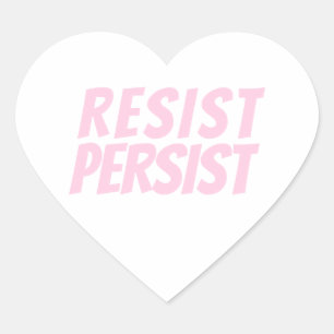 Resist Persist light pink white modern typography Heart Sticker