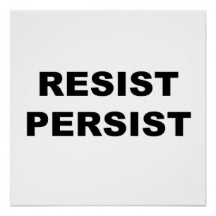 RESIST PERSIST PROTEST SIGN
