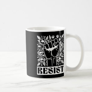 Resist Political Activism Anti Trump Coffee Mug