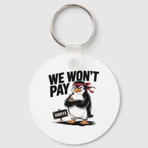 Resist Political Injustice Funny Penguin Tariffs Key Ring