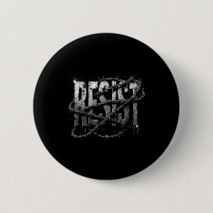 Resist Political Protest _1 6 Cm Round Badge