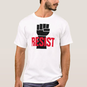Resist President Trump - Anti Trump Black Fist T-Shirt