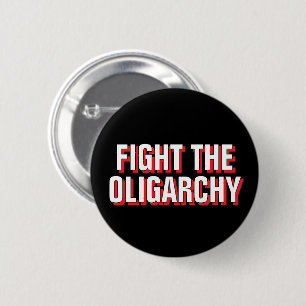 Resist President Trump - Fight The Oligarchy 6 Cm Round Badge