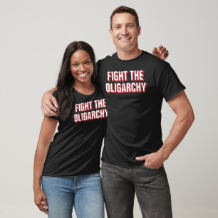 Resist President Trump - Fight The Oligarchy T-Shirt