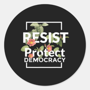 Resist Protect Democracy Subtle Boho Style Floral Classic Round Sticker