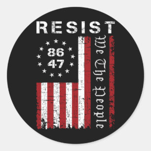 Resist Protest 8647 86 47 We The People Flag Save  Classic Round Sticker