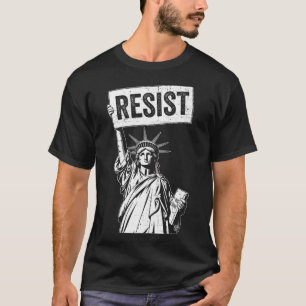 Resist Protest Anti Political Protest  T-Shirt