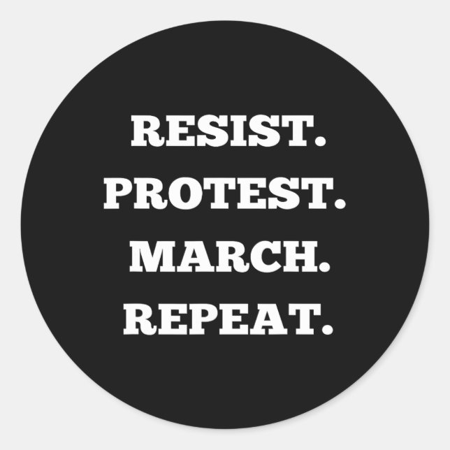 Resist Protest March Repeat  Classic Round Sticker (Front)